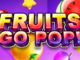 Fruits go pop slot